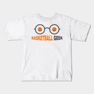 Basketball geek , i am a geek and i love basketball Kids T-Shirt